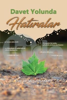 Davet Yolunda Hatıralar, Mehmet Akbaş