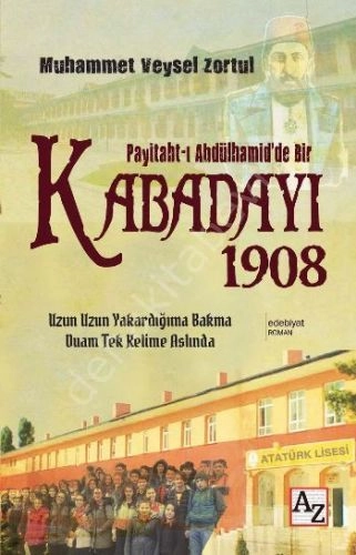 Paytaht ı Abdülhamid'de Bir Kabadayı 1908, Muhammed Veysel Zortul