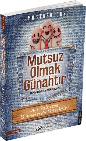 Mutsuz Olmak Günahtır, Mustafa Çay
