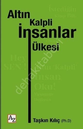 Altın Kalpli İnsanlar Ülkesi, Taşkın Kılıç
