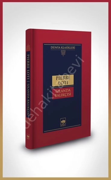 İzlanda Balıkçısı, Pierre Loti