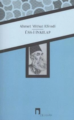 Üss i İnkılap, Ahmet Mithat Efendi