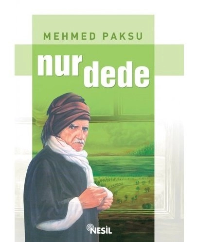Nur Dede, Mehmed Paksu, Nesil Yayınları