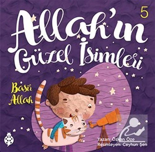 Allah'ın Güzel İsimleri 5; Basir Allah, Uğurböceği Yayınlar