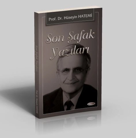 Son Şafak Yazıları, Hüseyin Hatemi, Kevser Yayınları