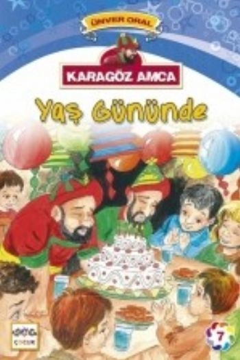 Karagöz Amca - 7 : Yaş Gününde, Nar Yayınları