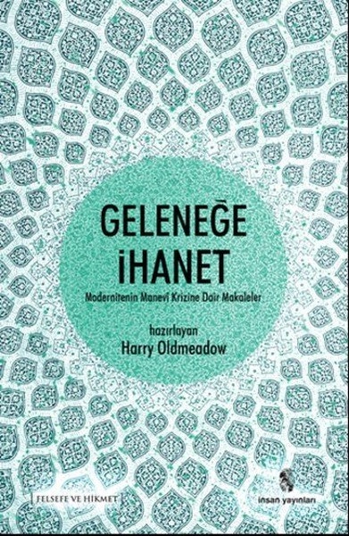 Geleneğe İhanet, İnsan Yayınları