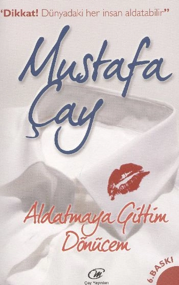 Aldatmaya Gittim Dönücem, Mustafa Çay