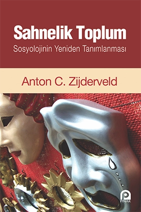 Sahnelik Toplum; Sosyolojinin Yeniden Tanımlanması