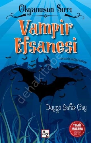 Okyanus Sırrı Vampir Efsanesi, Duygu Şafak Çay