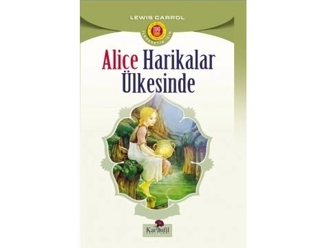 Alice Harikalar Ülkesinde, Lewis Carroll, Karanfil Yayınları