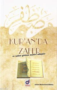 Kur'an'da Zafer ve Zafere Götüren Manevi Sebepler, Selam Muhammed Bahaş