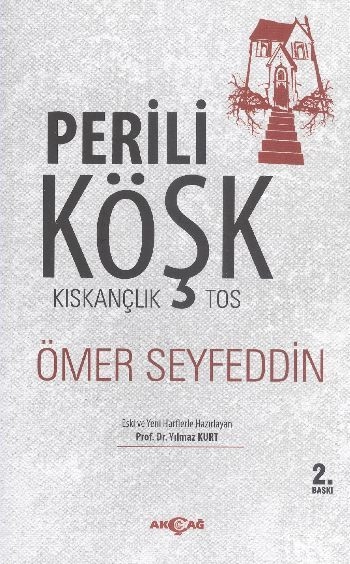 Perili Köşk Kıskançlık Tos, Ömer Seyfettin
