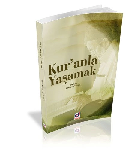 Kuranla Yaşamak, Alaeddin Tonka, Hacı İnan