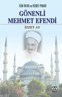 Gönenli Mehmet Efendi, İzzet Ay, Yağmur Yayınları