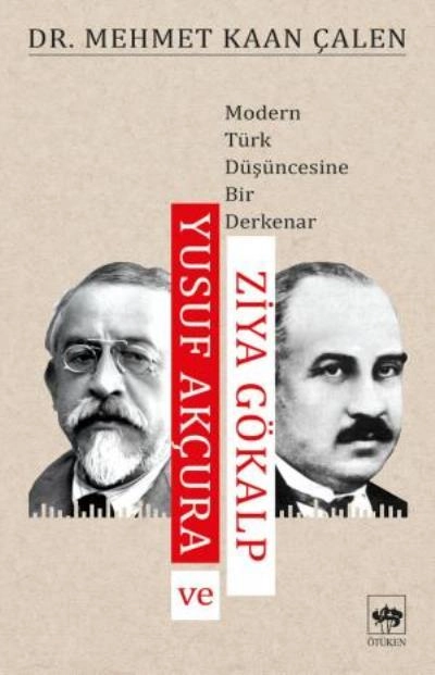 Yusuf Akçura ve Ziya Gökalp,