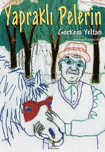 Yapraklı Pelerin, Görkem Yeltan