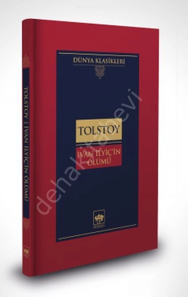 İvan İlyiç'in Ölümü, Lev Nikolayeviç Tolstoy