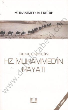 Gençler İçin Hz. Muhammedin Hayatı, Muhammed Ali Kutup