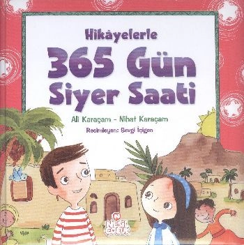 Hikayelerle 365 Gün Siyer Saati, Nesil Çocuk Yayınları