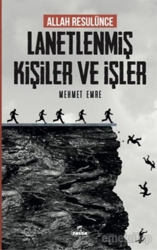 Allah Resulünce Lanetlenmiş Kişiler ve İşler, Mehmet Emre