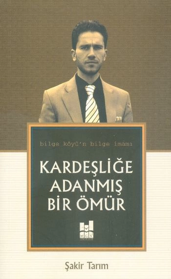 Kardeşliğe Adanmış Bir Ömür, Mgv Yayınları