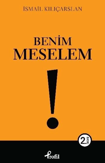 Benim Meselem, İsmail Kılıçarslan