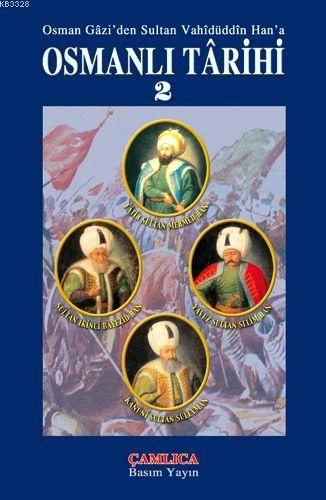 Osmanlı Tarihi 2, Çamlıca