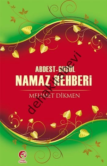 Abdest-Gusül Namaz Rehberi, Mehmet Dikmen