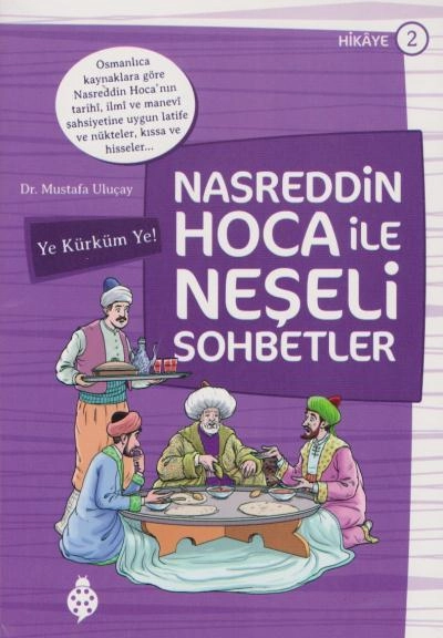 Nasreddin Hoca İle Neşeli Sohbetler 2 - Ye Kürküm Ye