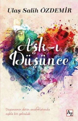 Aşk ı Düşünce, Ulaş Salih Özdemir