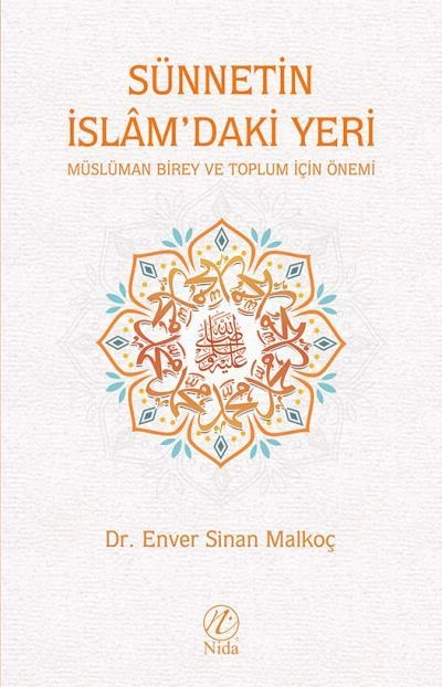 Sünnetin İslamdaki Yeri, Enver Sinan Malkoç, Nida Yayıncılık