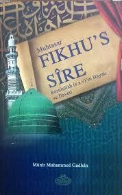 Muhtasar Fıkhus Sire Resulullahın Hayatı ve Daveti, Münir Muhammed Gadban