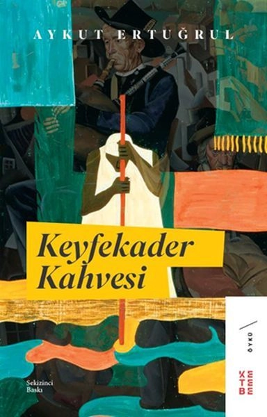 Keyfekader Kahvesi, Aykut Ertuğrul