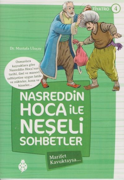 Nasreddin Hoca İle Neşeli Sohbetler 4 - Marifet Kavuktaysa…