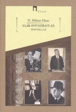 Silik Fotoğraflar Portreler, M. Orhan Okay