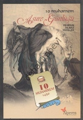 Aşure Günlüğü, 10 Muharrem