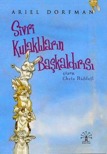 Sivri Kulaklıların Başkaldırısı, Ariel Dorfman