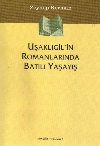Uşaklıgil'in Romanlarında Batılı Yaşayış, Zeynep Kerman