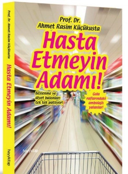Hasta Etmeyin Adamı, Prof. Dr. Ahmet Rasim Küçükusta