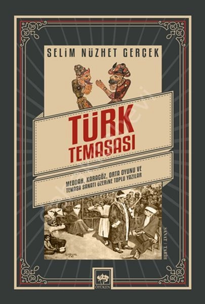 Türk Temaşası, Selim Nüzhet Gerçek