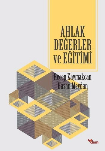 Ahlak Değerler Ve Eğitimi, Dem Yayınları