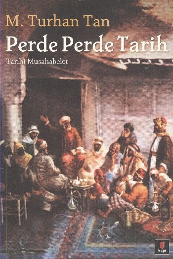 Perde Perde Tarih, M. Turhan Tan