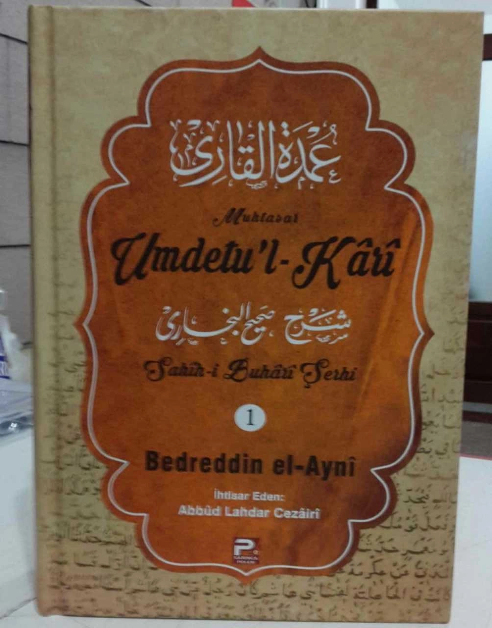 Umdetul Kari (1. Cilt), Bedreddin el-Ayni