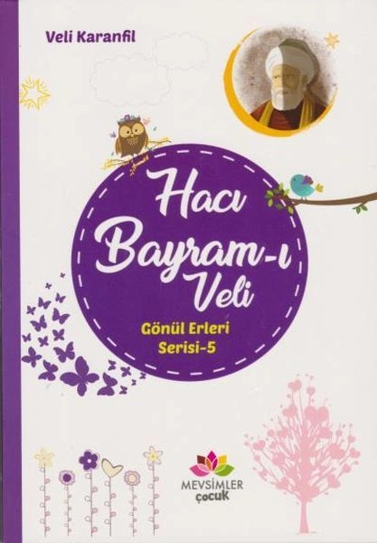 Hacı Bayram-ı Veli Gönül Erleri 5, Veli Karanfil