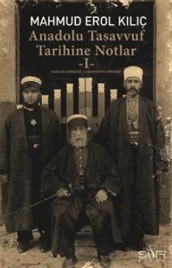 Anadolu Tasavvuf Tarihine Notlar I