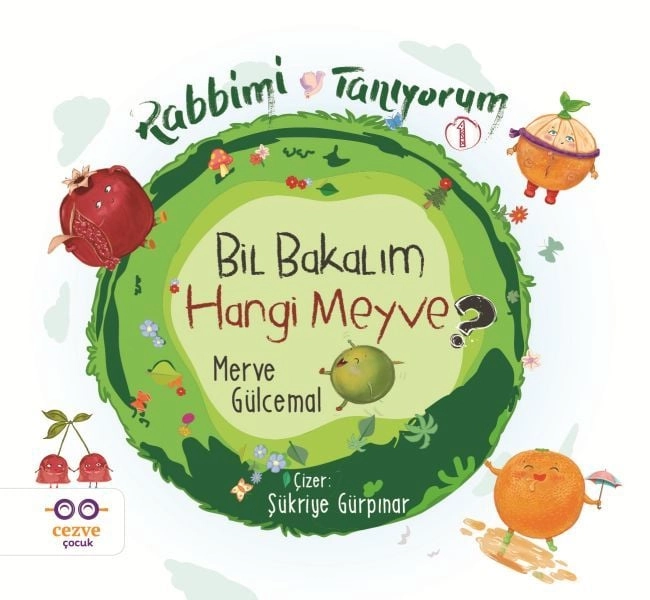 Bil Bakalım Hangi Meyve  Rabbimi Tanıyorum 1, Merve Gülcemal