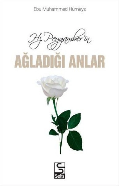 Hz. Peygamberin Ağladığı Anlar, Ebu Muhammed Humeys