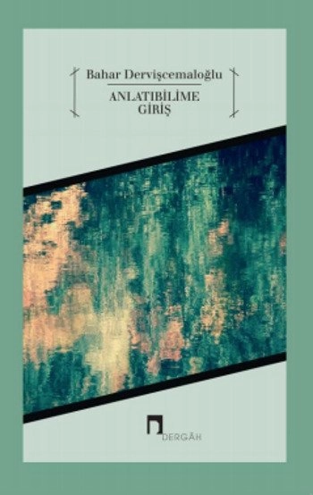 Anlatıbilime Giriş, Bahar Dervişcemaloğlu