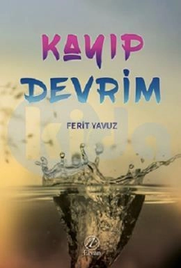 Kayıp Devrim, Ferit Yavuz